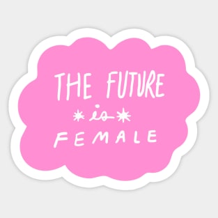 The future is female Sticker